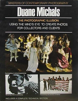 MICHALS, Duane - The photographic illusion - WITH VISIBLE STORAGE TRACES AT THE DJ! 